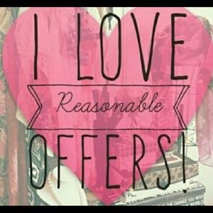 Always open to reasonable offers ❤️